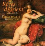 Serge Moati, Edwart Vignot - Rêves d'Orient