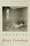 Mary Gordon - Spending