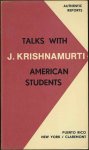 Krishnamurti, J. - Talks with American Students