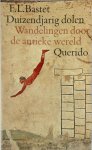 F. L. Bastet - Duizendjarig dolen wandelingen door de antieke wereld