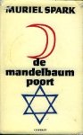 Spark, Muriel. - De mandelbaumpoort. Spark, Muriel. - De mandelbaumpoort.