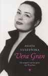 Tuszynska, Agata - Vera Gran. De zangeres van het getto van Warschau