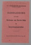 n.n. - Handleiding tot het verlenen van eerste hulp bij spoorwegongevallen