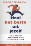 Robert S. Benninga - Haal het beste uit jezelf