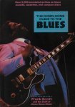 Scott, Frank. - The Down Home Guide to the Blues. Scott, Frank. - The Down Home Guide to the Blues.