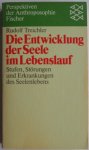 Treichler Rudolf - Die Entwicklung der Seele im Lebenslauf. Stufen, Störungen und Erkrankungen des Seelenlebens