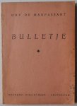 Maupassant Guy de, vert. Ster Jac van de - Bulletje Geschenkuitgave voor de leden van de Weekend-bibliotheek