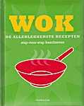 J. Te Lindert - Wok, de allerlekkerste recepten