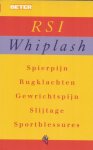 BOUTER, BEN - RSI Whiplash. Spierpijn, Rugklachten, Gewrichtspijn, Slijtage, Sportblessures.
