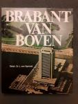 Egeraat, L. van - Brabant van boven / met teksten van dr. L. van Egeraat