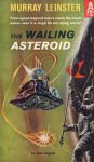 Leinster, M. - The Wailing Asteroid