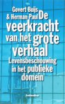 Govert Buijs, Herman Paul - De Veerkracht Van Het Grote Verhaal