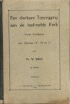 Ds. W. Baaij  (toen) Vrij oud-Gereformeerd - Een dierbare  TOEZEGGING aan de bedroefde KERK
