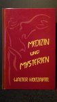 Holtzapfel, Walter, - Medizin und Mysterien. Wege zu einer neuen Initiaten-Medizin.