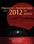 Jacco van der Worp - Planeet X - Survival Gids voor 2012 en daarna