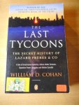 Cohan, William D. - The Last Tycoons. The secret history of Lazard Freres & Co