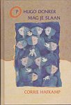 Hafkamp, Corrie. - Op Hugo Donker mag je slaan