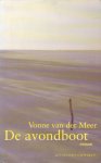 Meer, Vonne van der - De avondboot