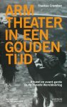 Thomas Crombez - Arm theater in een gouden tijd ritueel en avant-garde na de Tweede Wereldoorlog