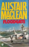 Alistair Maclean - Floodgate