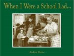Andrew Davies, Davis - When I Were a School Lad...