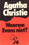 Christie, Agatha - Waarom Evans niet?