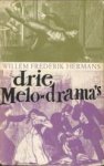 HERMANS, WILLEM FREDERIK - Drie melo-drama's. Conserve; De leproos van Molokaï ; Hermans is hier geweest