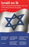 Bruin, Bert de - Israël en ik. Vijftien bekende Nederlanders over hun verhouding met een zestigjarige