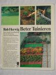Herwig, Rob - Beter Tuinieren. Een visuele handleiding bij de oplossing van uw tuinproblemen.