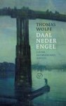 Thomas Wolfe - Daal neder, engel