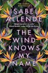 Isabel Allende, Allende - (1) The Wind Knows My Name