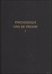 FOEKEN, H. - PSYCHOLOGIE VAN DE VROUW. (DEEL 1& 2)