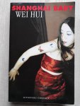 Hui, Wei - Shanghai Baby