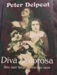 Delpeut, P. - Diva Dolorosa
