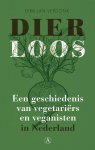 Dirk-Jan Verdonk 68145 - Dierloos Een geschiedenis van vegetariërs en veganisten in Nederland