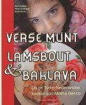VANEKER, KARIN EN PIETER OUDDEKEN. - Verse munt lamsbout en baklava. Uit de Turks-Nederlandse keueken van Meliha Genco.