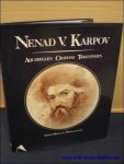 METZELAAR, Gerard. - NENAD V. KARPOV. AQUARELLEN CRAYONS TEKENINGEN.