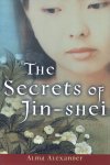 Alma Alexander - The Secrets of Jin-Shei