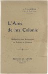 J.-P. Laurence - L' Ame de ma Colonie - Méditations pour Séminaristes en Colonie de Vacances