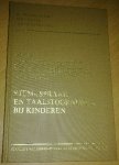 Waar - Bezemer - Van Borselen - Van Dongen - Gerritsma - Goorhuis-Brouwer - Van Harskamp - Van De Sandt-Koenderman - Schutte - Stournaras - Vader-Derkinderen - Visch-Brink - Stem-, spraak- en taalstoornissen bij kinderen Waar - Bezemer - Van Borselen - Van Dongen - Gerritsma - Goorhuis-Brouwer - Van Harskamp - Van De Sandt-Koenderman - Schutte - Stournaras - Vader-Derkinderen - Visch-Brink - Stem-, spraak- en taalstoornissen bij kinderen