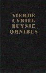 BUYSSE Cyriel - Vierde Cyriel Buysse Omnibus. De strijd / De wraak van Permentier / De honderdjarige / Driekoningenavond / Sususususut / Zomerleven