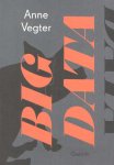 Vegter, Anne - Big data Vegter, Anne - Big data