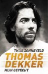 Thijs Zonneveld, Thomas Dekker - Thomas Dekker, mijn gevecht - Thijs Zonneveld