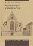 Keyser-Schuurman, W. - Inventaris van het archief van het Kruisherenklooster te Maastricht 1438-1796