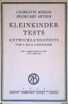 Bühler, Charlotte & Hildegard Hetzer - Kleinkinder Tests: Entwicklungstests vom 1. bis 6. Lebensjahr