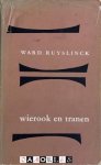 Ward Ruyslinck - Wierook en tranen