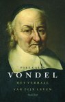 Piet Calis - Vondel Het verhaal van zijn leven