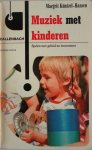 Kuntzel Hansen, Margrit - Muziek met kinderen Spelen met geluid en instrument