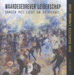 Bouwmeester, Johan, Luyer, Marianne - Waardegedreven leiderschap / dansen met licht en duisternis