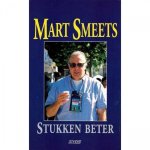 Mart Smeets - Stukken beter